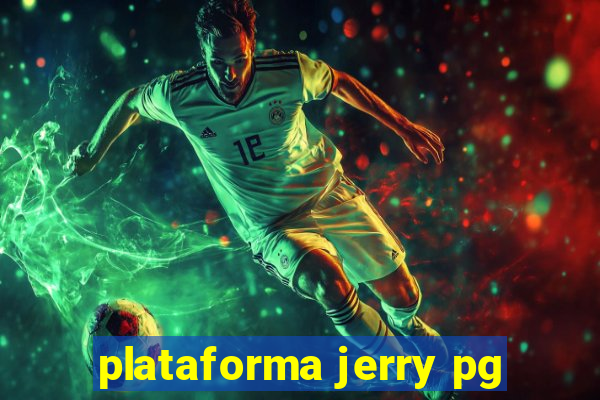 plataforma jerry pg